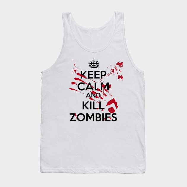 Keep Calm And Kill Zombies Tank Top by royalbrosart